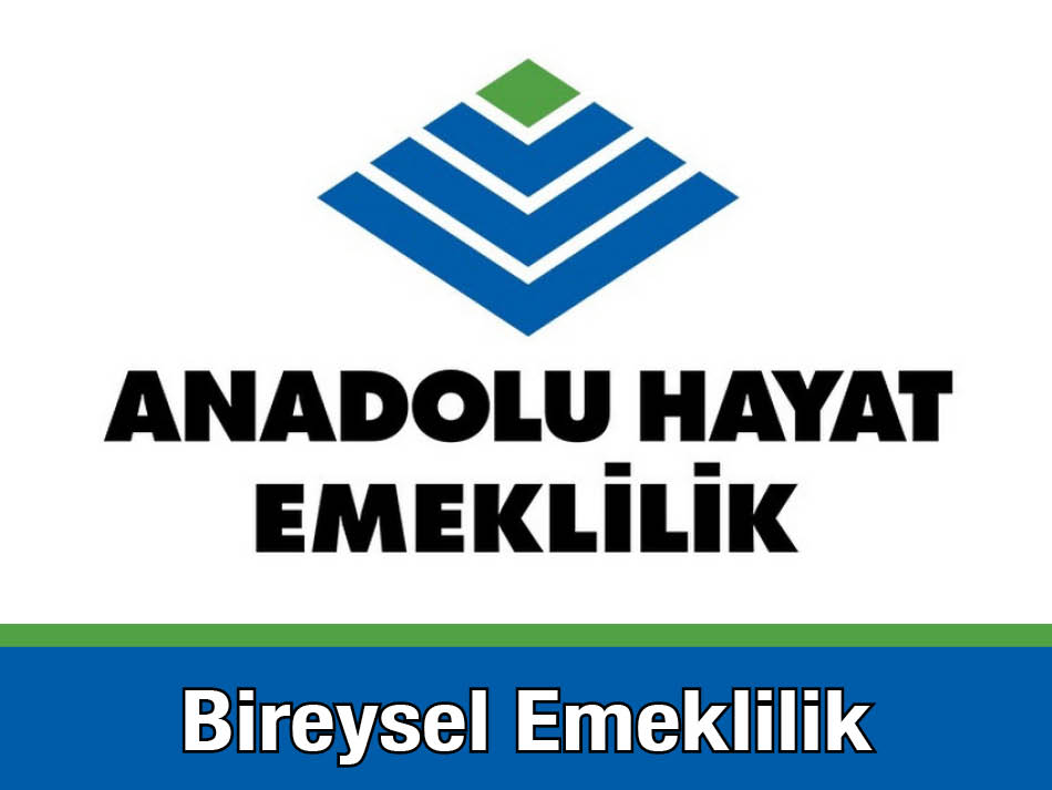 Anadolu Hayat Bireysel Emeklilik