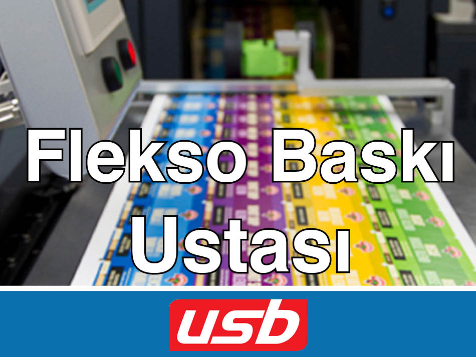 Flekso Baskı Ustası Aranıyor USB Etiket Esenyurt