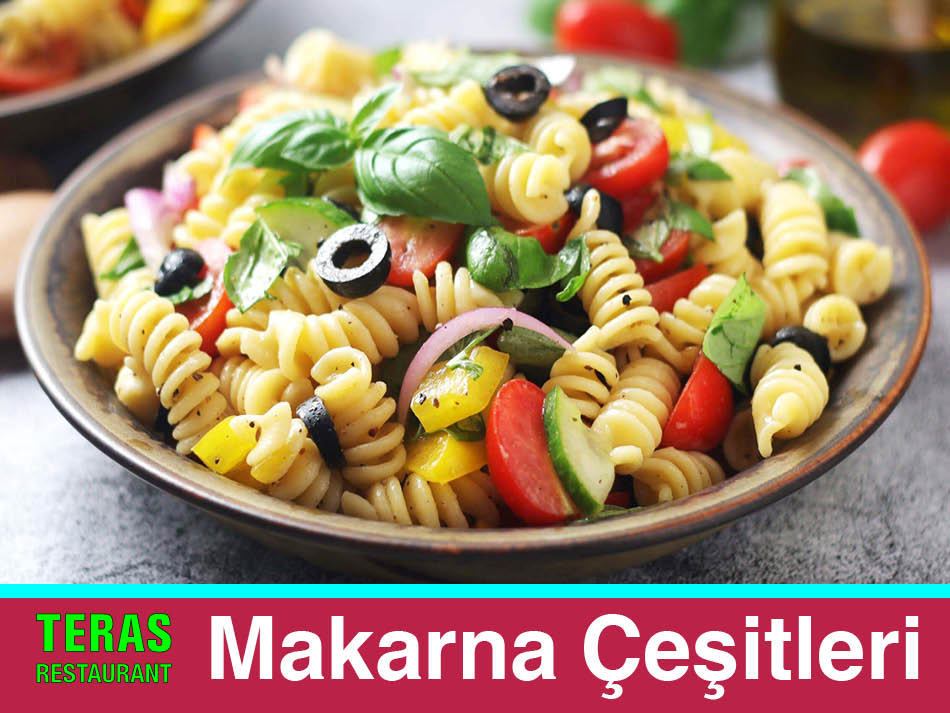 Makarna Çeşitleri Teras Restaurant