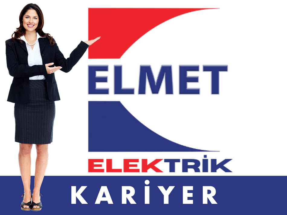 Elmet Elektrik Kariyer İş İlanları