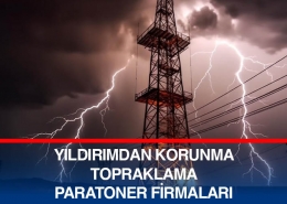 Yıldırımdan Korunma Topraklama Paratoner Firmaları